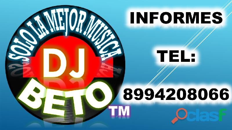 dj-beto-reynosa-en-reynosa-clasf-imagen-y-sonido-big-0